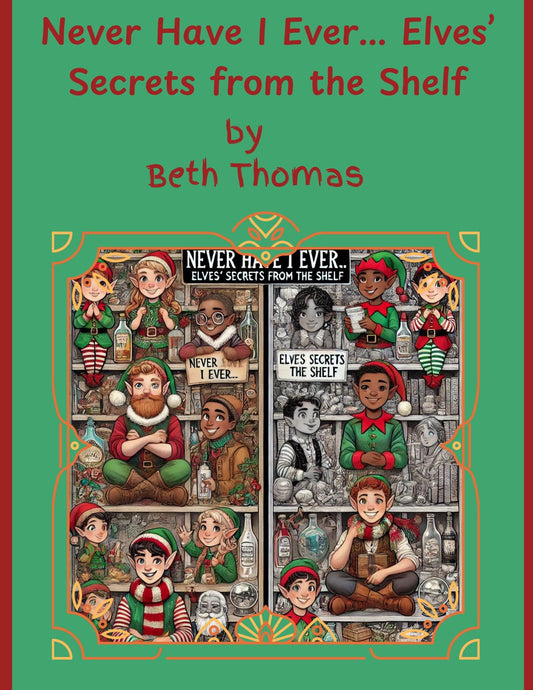 Elf Shelf Coloring Book – Funny Christmas Adult Activity | Never Have I Ever